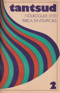 Tantsud Nõukogude Eesti 1980. aasta tantsupeoks