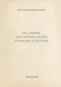 EKS liikmeks vastuvõtmise katsete küsimused ja vastused