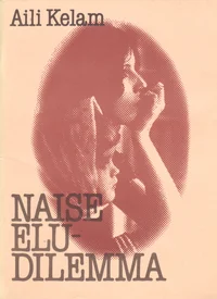 Naise eludilemma