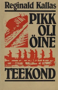 Pikk oli öine teekond