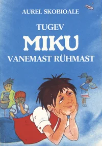 Tugev Miku vanemast rühmast