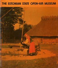 The Estonian State Open-Air Museum