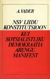 NSV Liidu konstitutsioon kui sotsialistliku demokraatia arengu manifest