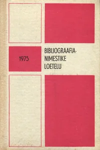 Bibliograafianimestike loetelu 1975. Указатель библиографических пособий 1975