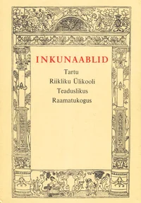 Inkunaablid Tartu Riikliku Ülikooli Teaduslikus Raamatukogus