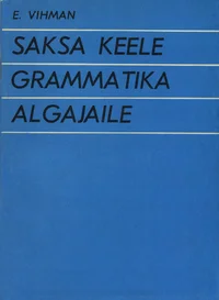 Saksa keele grammatika algajaile