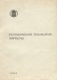 Patendinduse õiguslikud aspektid
