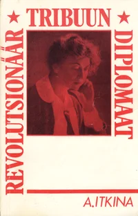 Revolutsionäär, tribuun, diplomaat
