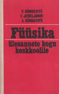 Füüsika ülesannete kogu keskkoolile
