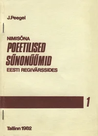 Nimisõna poeetilised sünonüümid eesti regivärssides