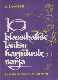 10 klassikalise tantsu harjutuste sarja