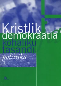 Kristlik demokraatia ja kohaliku tasandi poliitika