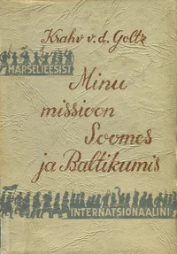 Minu missioon Soomes ja Baltikumis