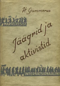 Jäägrid ja aktivistid