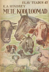 Meie koduloomad. ja nende põlvnemine