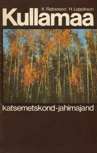 Kullamaa katsemetskond-jahimajand