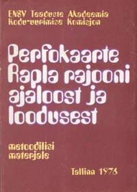 Perfokaarte Rapla rajooni ajaloost ja loodusest
