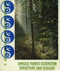 Spruce forest ecosystem structure and ecology