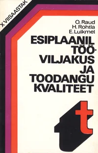Esiplaanil tööviljakus ja toodangu kvaliteet