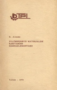 Polümeersete materjalide kasutamine masinaelementides