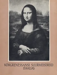 Kõrgrenessansi suurmeistreid Itaalias