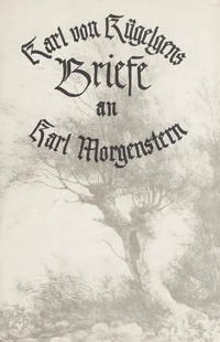 Karl von Kügelgens Briefe an Karl Morgenstern