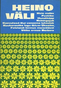 Meie malev. Kui vanaema tukastab. Peetrike. Kuukaraadža lugu. Väike armas Berbara. Hundikäpp. Silver Ükssilm, Felslandi hirmus mereröövel. Kaevulood. Kuningajutt