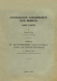 Leksikaalseist vahekordadest Eesti murretes. Du sectionnement lexicologique dans les patois estoniens