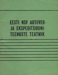Eesti NSV autoveo- ja ekspeditsiooniteenuste teatmik