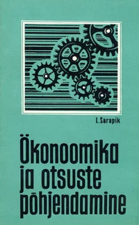Ökonoomika ja otsuste põhjendamine