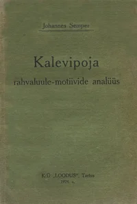 Kalevipoja rahvaluule-motiivide analüüs