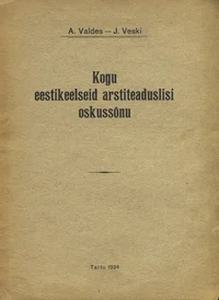 Kogu eestikeelseid arstiteaduslisi oskussõnu