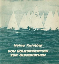 Von Volksregatten zur Olympischen