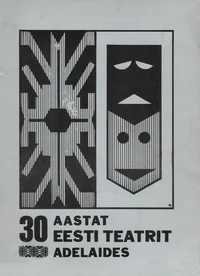 30 aastat Eesti teatrit Adelaides