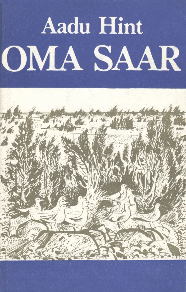 Oma saar - Aadu Hint (Eesti Raamat, 1977). Must-valge joonistus, mis kujutab linde roostikus ja põõsaste vahel, taustal avara loodusmaastikuga. Graafiline illustratsioon on lihtsa, naturalistliku stiiliga saareloodust meenutav stseen.