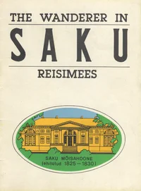 Saku reisimees. The wanderer in Saku