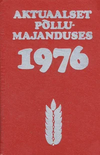Aktuaalset põllumajanduses 1976