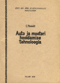 Auto ja mootori hooldamise tehnoloogia