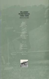Viljandi kunstnikke 1990-1999. Artists of Viljandi 1990-1999