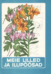 Meie lilled ja ilupõõsad