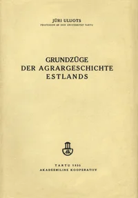 Grundzüge der Agrargeschichte Estlands