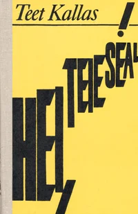 Hei, teie seal!