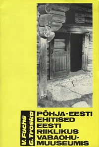 Põhja-Eesti ehitised Eesti Riiklikus Vabaõhumuuseumis