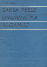 Saksa keele grammatika algajaile
