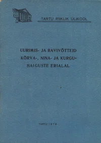 Uurimis- ja ravivõtteid kõrva-, nina- ja kurguhaiguste erialal