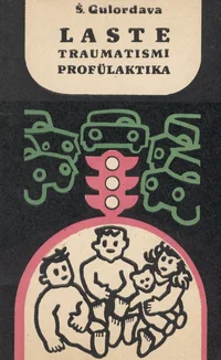 Laste traumatismi profülaktika