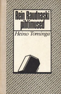 Rein Raudnaski pihtimused
