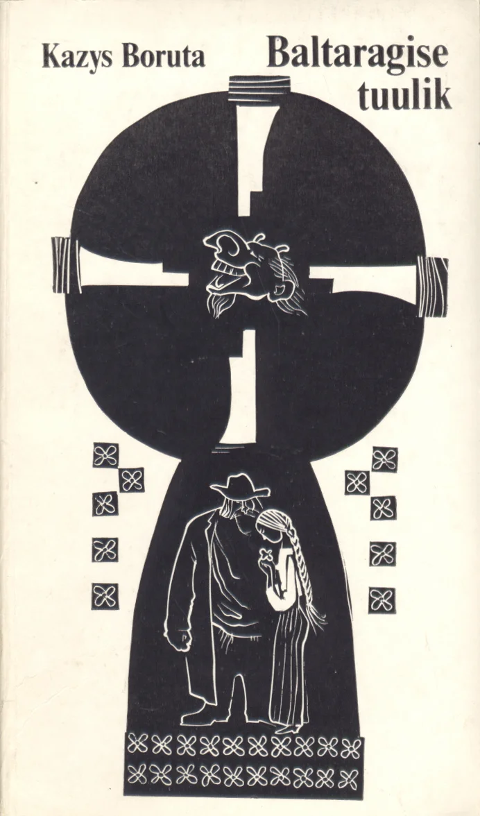 Baltaragise tuulik - Kazys Boruta (Eesti Raamat, 1979). Must-valge graafiline illustratsioon, mille keskel domineerib suur rist koos tuulikumotiiviga. Allosas on kujutatud kaks rahvarõivais tegelast – mees ja naine –, ülaosas lendab väike figuuur.