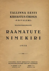 Tallinna Eesti Kirjastus-Ühisus «Päevalehe» raamatukaupluste raamatute nimekiri 1928