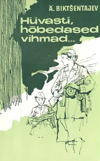Hüvasti, hõbedased vihmad...
